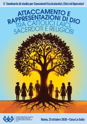 Roma - 23 ottobre 2026 5° Seminario di studio per Consulenti Ecclesiastici, Etici ed Operatori - Iscrizioni entro il 10 ottobre